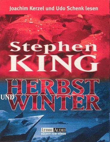 Stephen King, Joachim Kerzel, Udo Schenk: Herbst und Winter. 6 Cassetten. Zwei Novellen (AudiobookFormat, 2002, Lübbe)