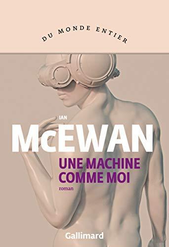 Jesús Zulaika Goicoechea, Ian McEwan: Une machine comme moi (French language, 2020)