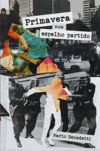 Mario Benedetti: Primavera num espelho partido (Hardcover, Portuguese language, 2019, Alfaguara, TAG)