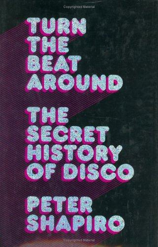 Peter Shapiro: Turn the Beat Around (Hardcover, 2005, Faber & Faber)