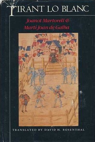 Joanot Martorell, Joanot Martorell: Tirant lo Blanc (1984, Schocken Books)