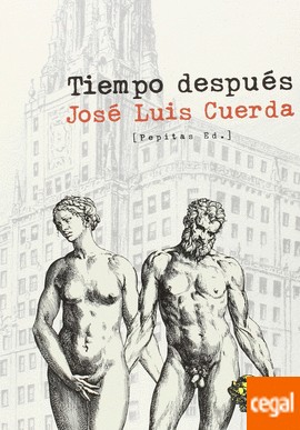 José Luis Cuerda: Tiempo después (2015, Pepitas de Calabaza)