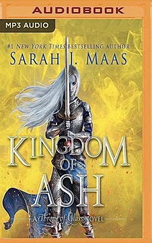 Elizabeth Evans, Sarah J. Maas: Kingdom of Ash (AudiobookFormat, Brilliance Audio)