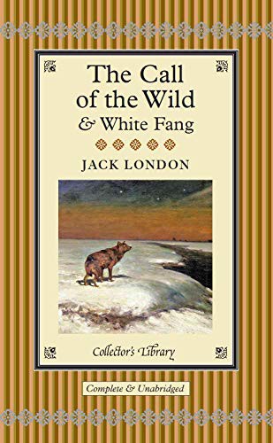 Jack London: Call of the Wild & White Fang (2011, Collector's Library)