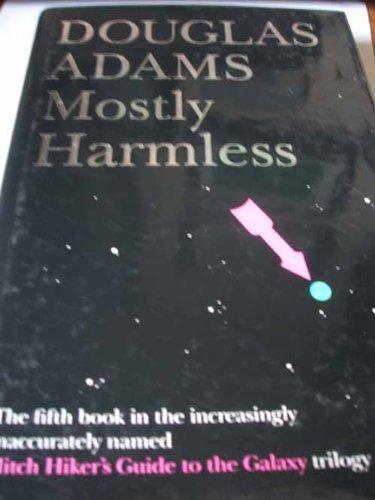 Douglas Adams: Mostly harmless (1992, Heinemann)