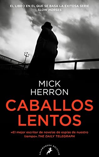 Mick Herron, Enrique De Hériz Ramón: Caballos lentos (Paperback, Salamandra Bolsillo)