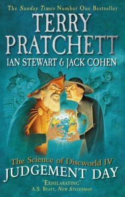 Terry Pratchett, Ian Stewart, Jack Cohen: Judgement Day (2014, Ebury Press)
