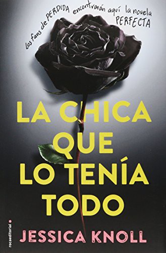 Jessica Knoll: Chica que lo tenía todo, La (Paperback, Roca Editorial)