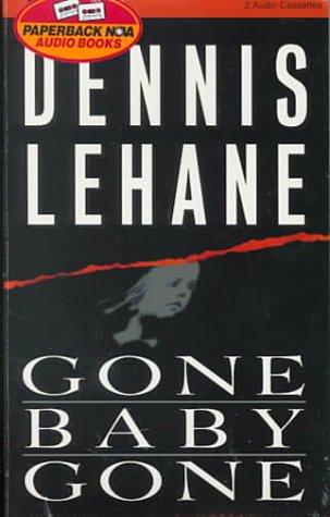 Dennis Lehane: Gone, Baby, Gone (AudiobookFormat, Paperback Nova Audio Books)