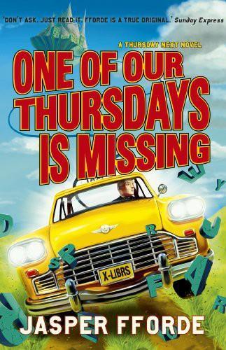 Jasper Fforde: One of Our Thursdays Is Missing (2011)