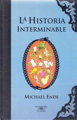 Michael Ende: La historia interminable (Spanish language, 2005, Alfaguara)