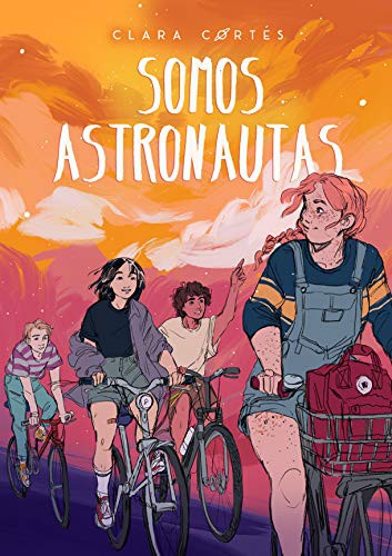 Clara Cortés: Somos astronautas (Paperback, La Galera, SAU)