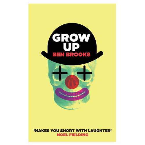 Ben Brooks: Grow up (Paperback, 2011, Canongate Books Ltd)