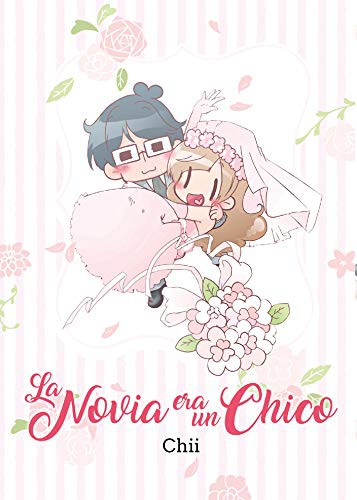 Chii, Luis Alis: La novia era un chico (2019, Fandogamia Editorial, C.B.)