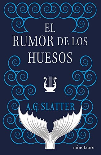 Víctor Ruiz Aldana, A. G. Slatter: El rumor de los huesos (Paperback, Español language, 2023, Minotauro)
