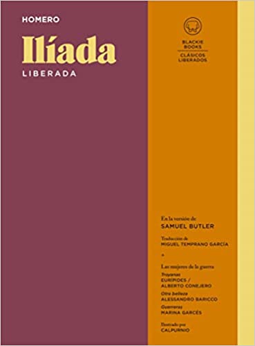 Homero: Ilíada (liberada) (Hardcover, Spanish language, 2022, Blackie books)
