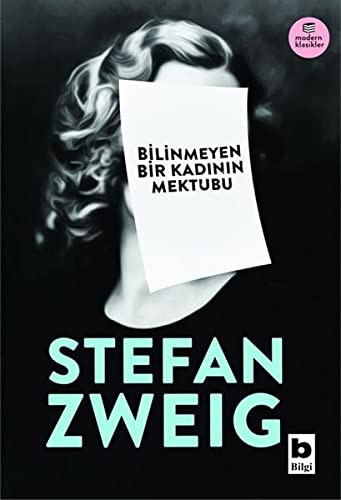 Stefan Zweig: Bilinmeyen Bir Kadinin Mektubu (Paperback, Bilgi Yayinevi)