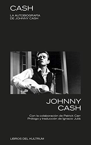 Johnny Cash: Cash (Paperback, 2021, Libros del Kultrum)