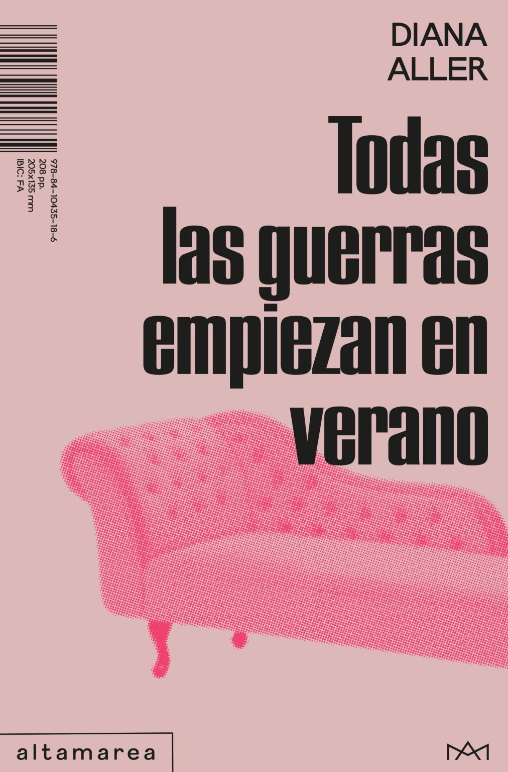Diana Aller: Todas las guerras empiezan en verano (Castellano language, Altamarea)