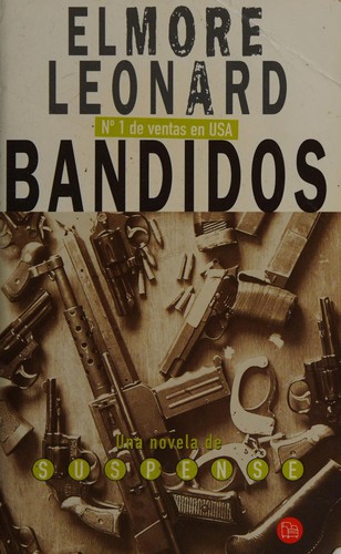 Elmore Leonard: Bandidos (Spanish language, 2001, Suma de Letras)
