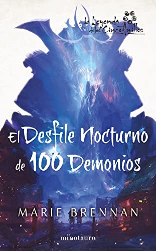 Marie Brennan, Daniel Casado Rodríguez: El desfile nocturno de cien demonios (Paperback, Minotauro, MINOTAURO)