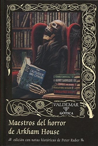 Peter Ruber, José María Nebreda: Maestros del horror de Arkham House (Hardcover, 2017, Valdemar)