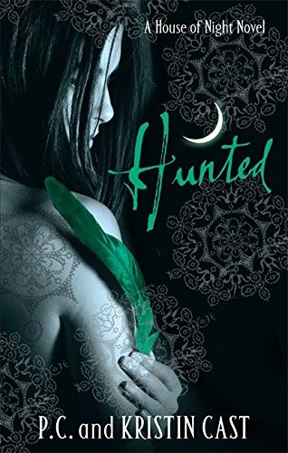 P.C. Cast, P.C. Cast and Kristin Cast.: Hunted (Paperback, Atom UK)