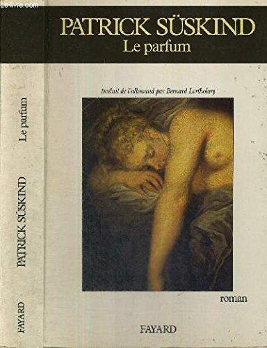 Patrick Süskind: Le parfum (French language, 1996)