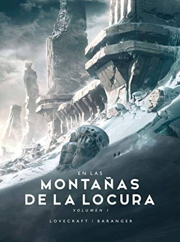 H.P. Lovecraft, François Baranger, Calvert Casey: En las Montañas de la Locura nº 01/02 (Hardcover, Minotauro, MINOTAURO)