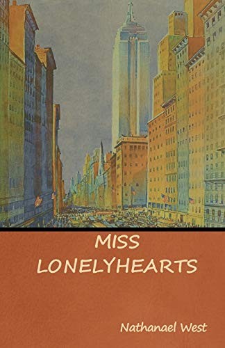 Nathanael West: Miss Lonelyhearts (Paperback, Bibliotech Press)