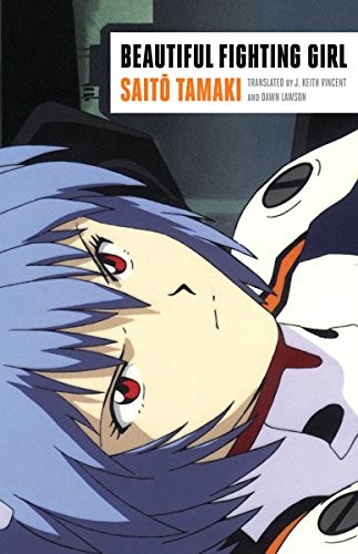 Tamaki Saitō: Beautiful fighting girl (2011, University of Minnesota Press, Univ Of Minnesota Press)