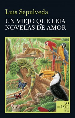 Luis Sepúlveda: Un viejo que leía novelas de amor (Hardcover, Spanish language, 2019, Tusquets)