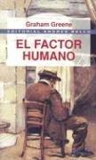 Graham Greene: El Factor Humano (Paperback, Spanish language, 1998, Andres Bello)