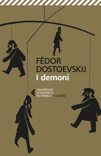 Фёдор Достоевский: I demoni (Paperback, Italian language, 2009, Feltrinelli)