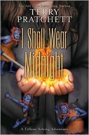 Terry Pratchett: I Shall Wear Midnight (Hardcover, 2010, HarperCollins)