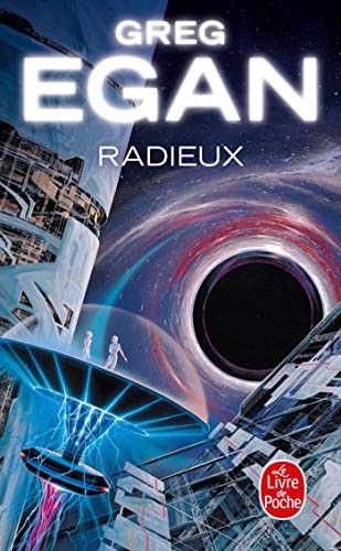 Greg Egan: Radieux (Le Livre de Poche) (French Edition) (2011, Livre de Poche)