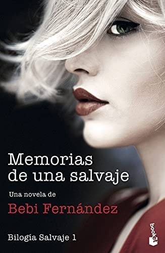 Bebi Fernández: Memorias de una salvaje (Paperback, Booket)