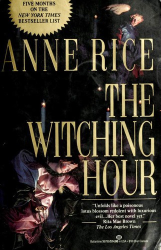 Anne Rice: The Witching Hour (Paperback, 1991, Ballantine Books)