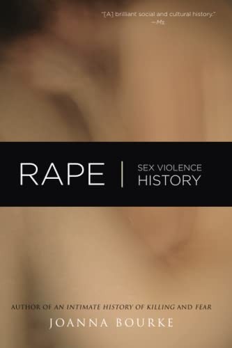 Joanna Bourke: Rape (2009, Counterpoint Press, Brand: Counterpoint, Counterpoint)