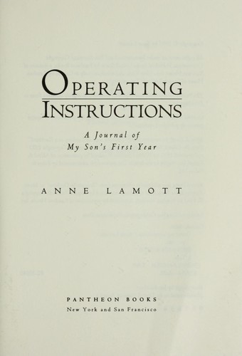 Anne Lamott: Operating instructions (1993, Pantheon Books)