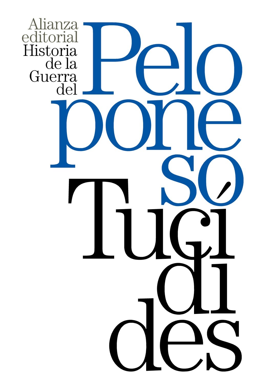 Tucídides: Historia de la Guerra del Peloponeso (Spanish language, 2014, Alianza)