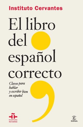 Instituto Cervantes: El libro del español correcto (Espasa)