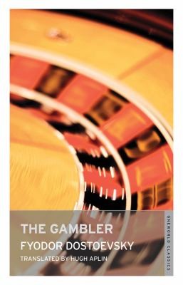 Fyodor Dostoevsky: The Gambler (2012, Alma Publishing Company)