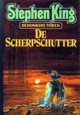 Stephen King: De Scherpschutter (The Dark Tower) (Paperback, Uitgeverij Luitingh - Utrecht)