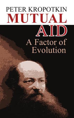 Peter Kropotkin: Mutual Aid (2012, Dover Publications, Incorporated)