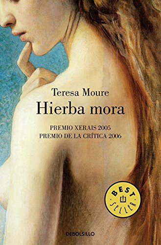 MOURE,TERESA: Hierba mora (Hardcover, 2008, DEBOLSILLO)
