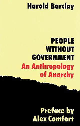 Harold Barclay: People without Government: An Anthropology of Anarchy (1998)