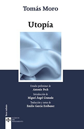 Tomás Moro, Miguel Angel Granada Martínez, Emilio García Estebanez: Utopía (Paperback, 2017, Tecnos)