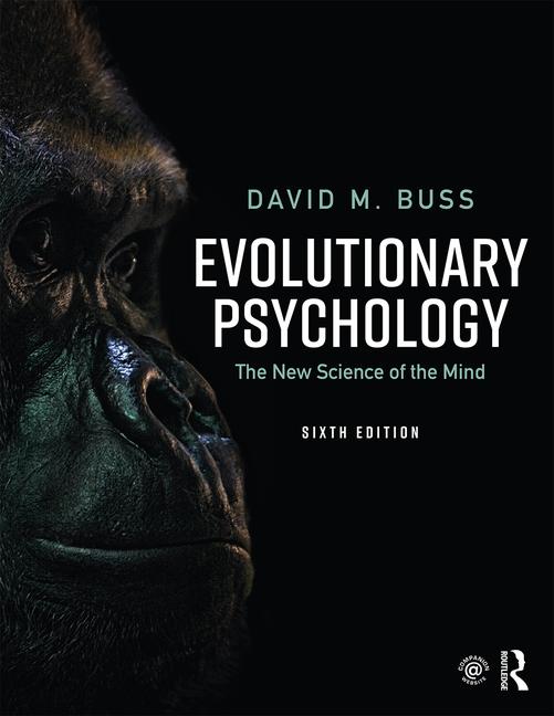 David Buss: Evolutionary Psychology : The New Science of the Mind (2011, Pearson Education, Limited)
