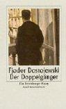 Fyodor Dostoevsky: Der Doppelgänger. Großdruck. Ein Petersburger Poem. (Paperback, German language, Insel, Frankfurt)